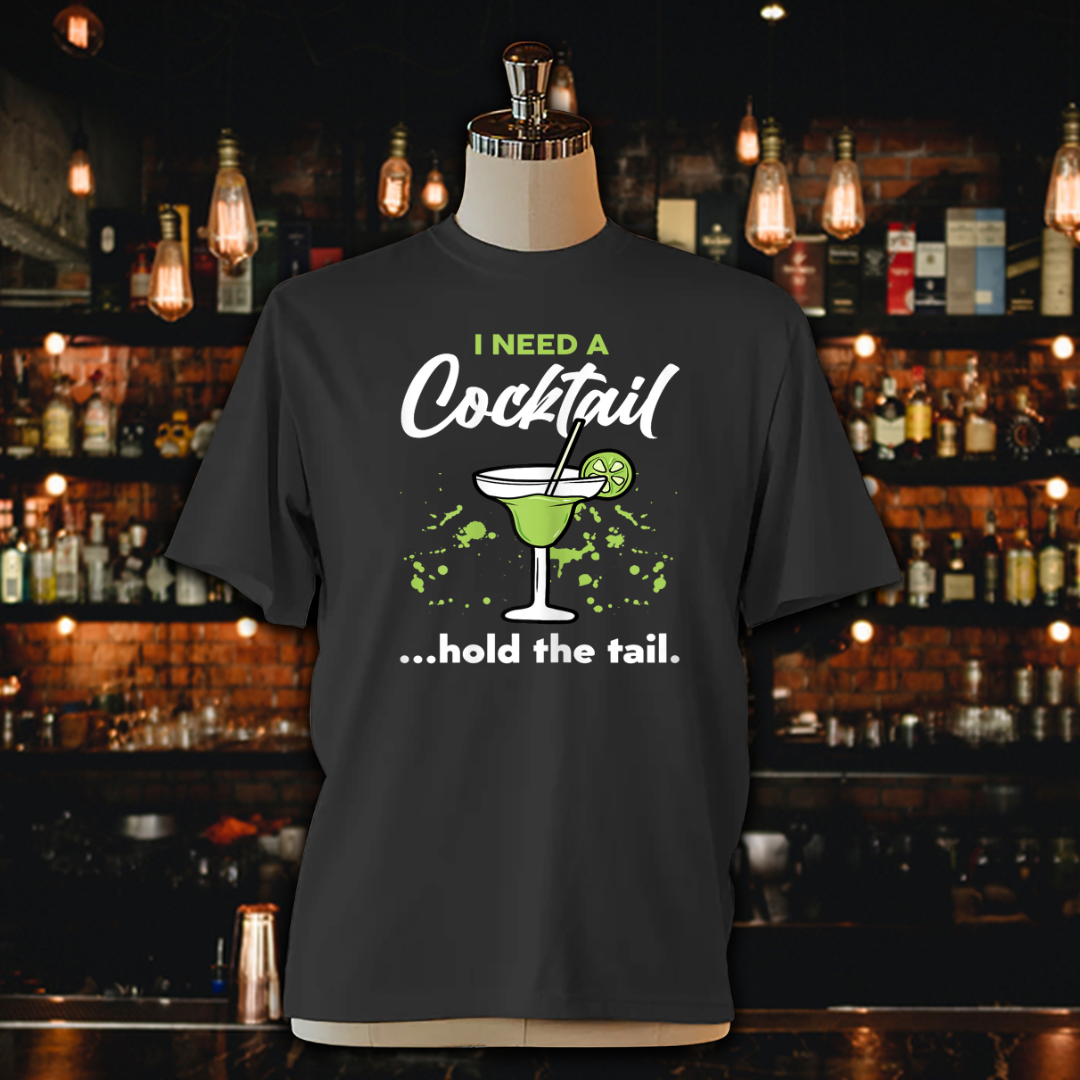 I Need A Cocktail Hold The Tail Unisex Jersey Tee