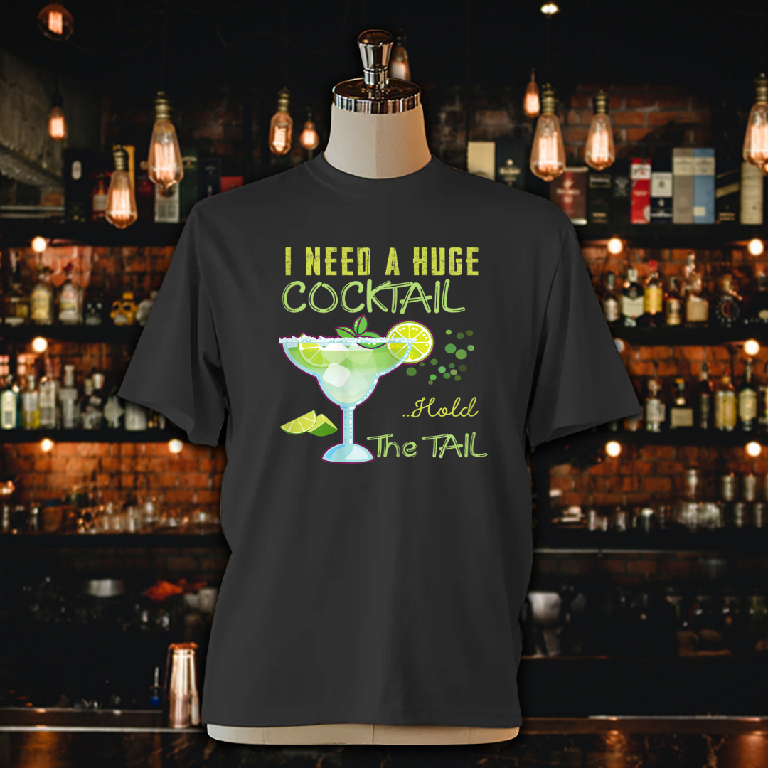 I Need a Huge COCKtail Hold the Tail Unisex Jersey Tee