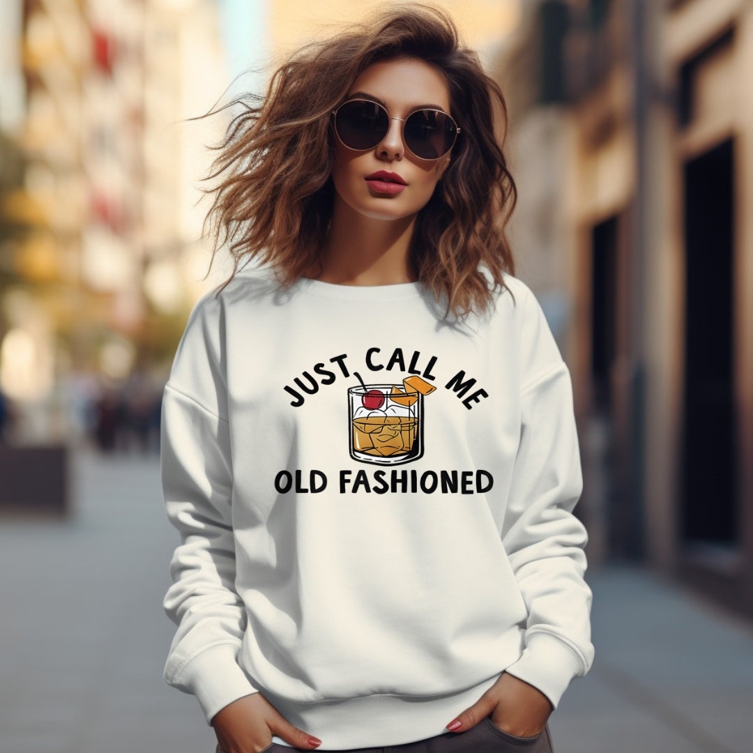 Just Call Me Old Fashioned Sweatshirt