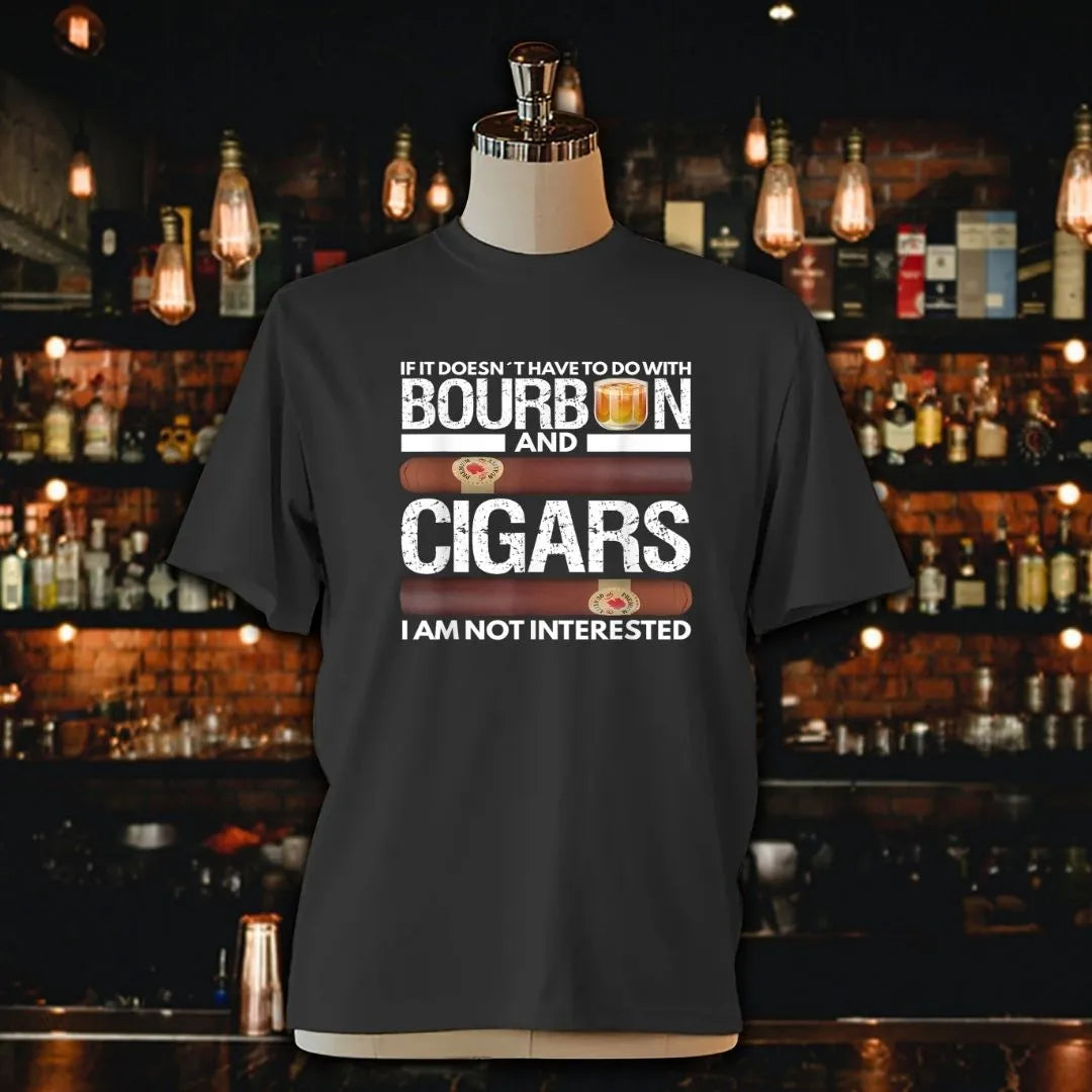 If it doesn't have to do with Bourbon And Cigar