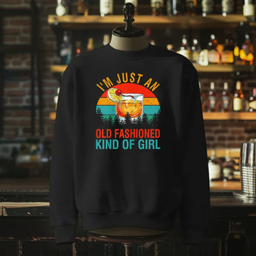 I'm Just An Old Fashioned Kind Of Girl Sweatshirt