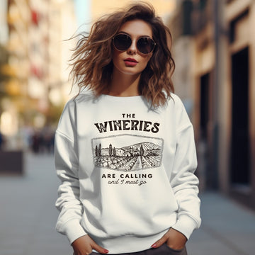 The Wineries Are Calling And I Must Go Sweatshirt