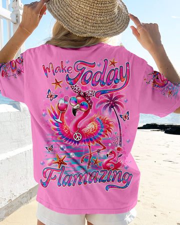 MAKE TODAY FLAMAZING ALL OVER PRINT - TLNO2307241