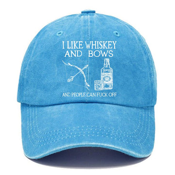 I Like Whiskey And Bows And People Can Fuck Off Custom Cap